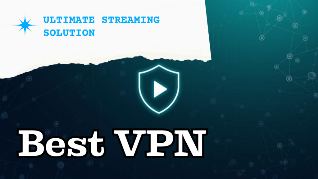 vpn streaming featured