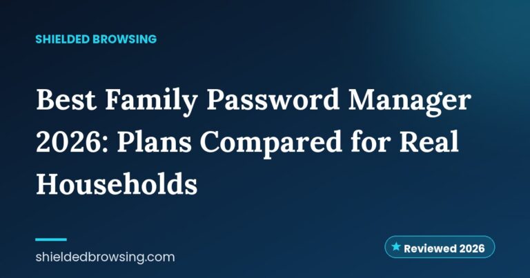 Best Family Password Manager 2026: Plans Compared for Real Households