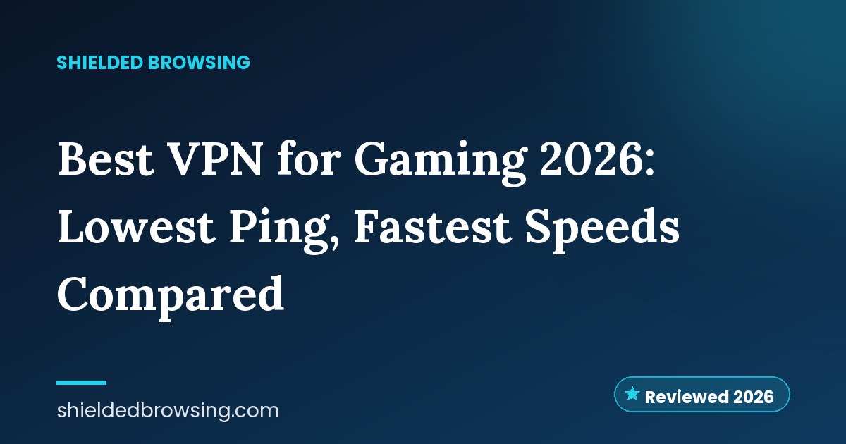 Best VPN for Gaming 2026: Lowest Ping, Fastest Speeds Compared