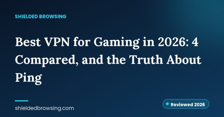 Best VPN for Gaming in 2026: 4 Compared, and the Truth About Ping