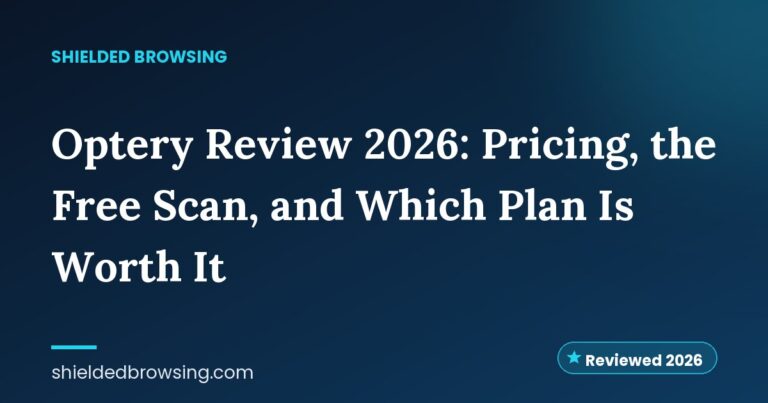 Optery Review 2026: Pricing, the Free Scan, and Which Plan Is Worth It